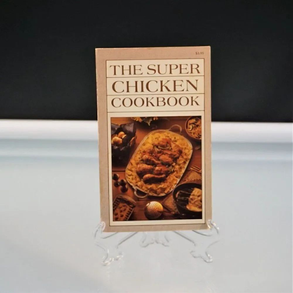 The Super Chicken Cookbook Iona Nixon Vintage 1982 Paperback